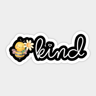 Bee Kind Be Kind Happy Bee Lover Kindness Sticker